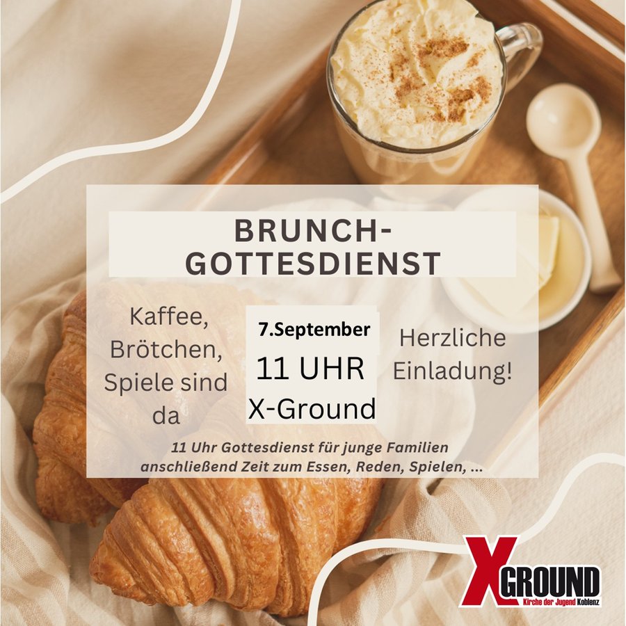 Titelbild zur Veranstaltung Brunch-Gottesdienst am 07.09.25 um 11:00 Uhr im X-Ground