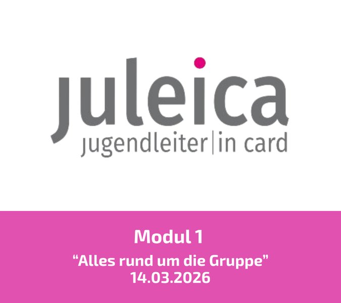 Titelbild zur Veranstaltung Juleica-Modulkurs Teil 1