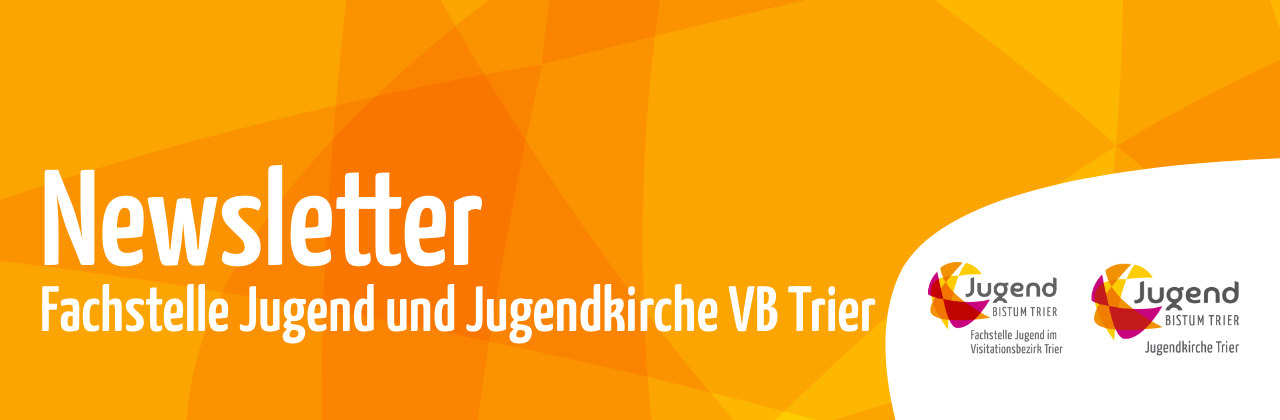 Titelbild: Newsletter der Fachstelle Jugend und Jugendkirche im VB Trier